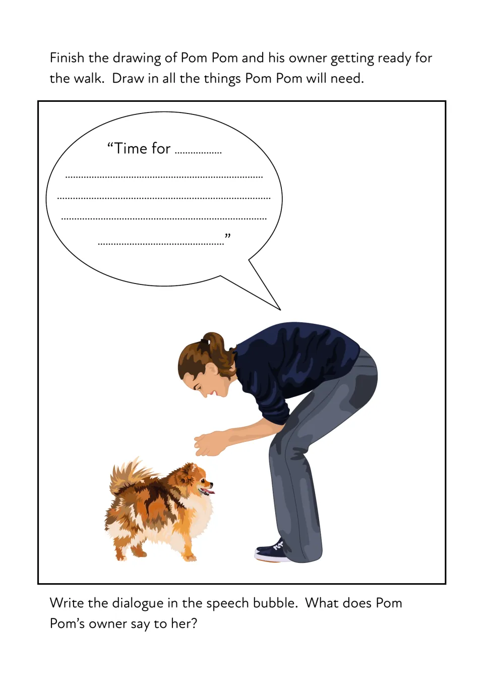 Getting ready to walk: students finish the drawing of the owner and dog, then write the owner's words in a speech bubble