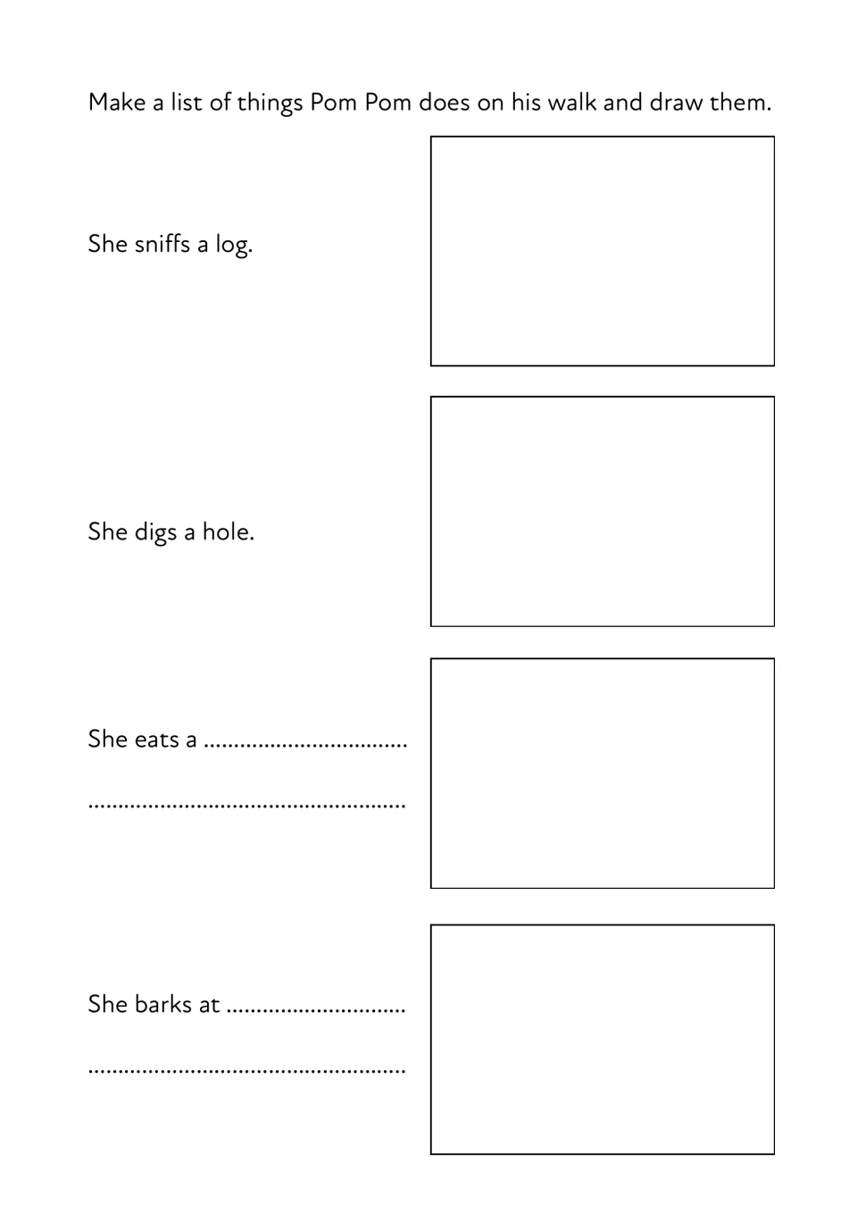 Walk actions: students draw 'She sniffs a log' and 'She digs a hole', then finish 'She eats a' and 'She barks at'