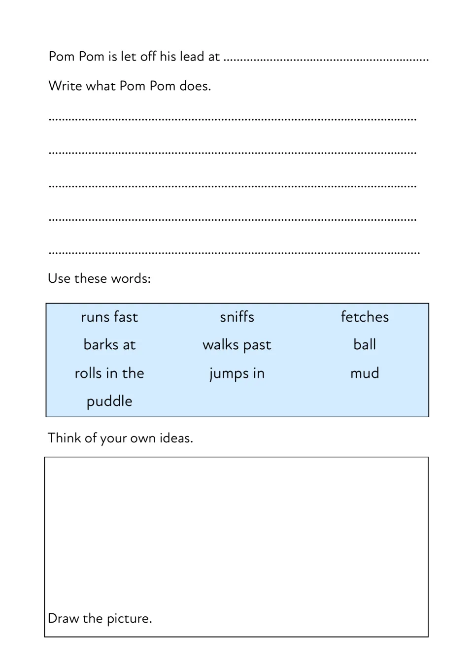 Off the lead: students name where Pom Pom is let off, write what she does with words like fetches and mud, then draw it