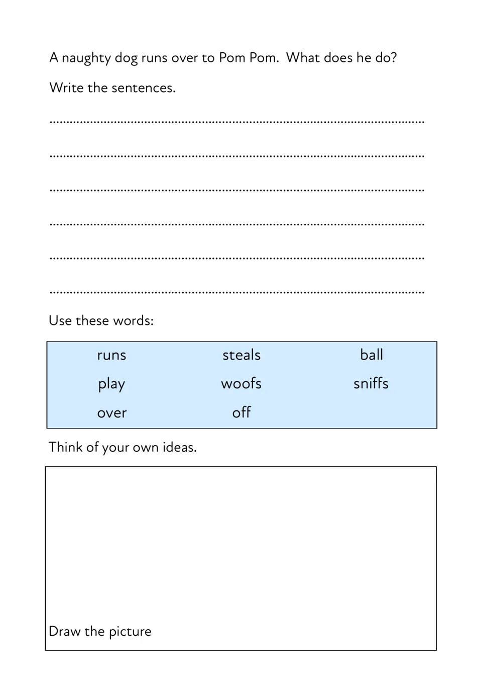 A naughty dog runs over: students write sentences about what he does using steals, ball, woofs and sniffs, then draw it