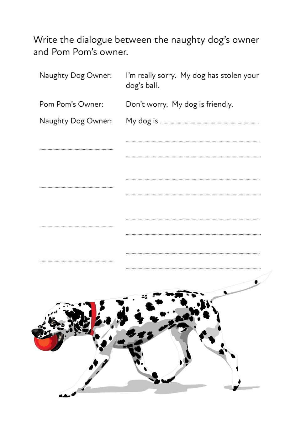 Dialogue between dog owners: students continue a script that opens with an apology for the stolen ball, beside a Dalmatian
