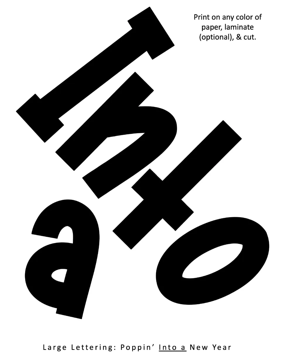 Solid black block letters spelling Into and a for the middle of the heading, to print on colored paper, laminate and cut