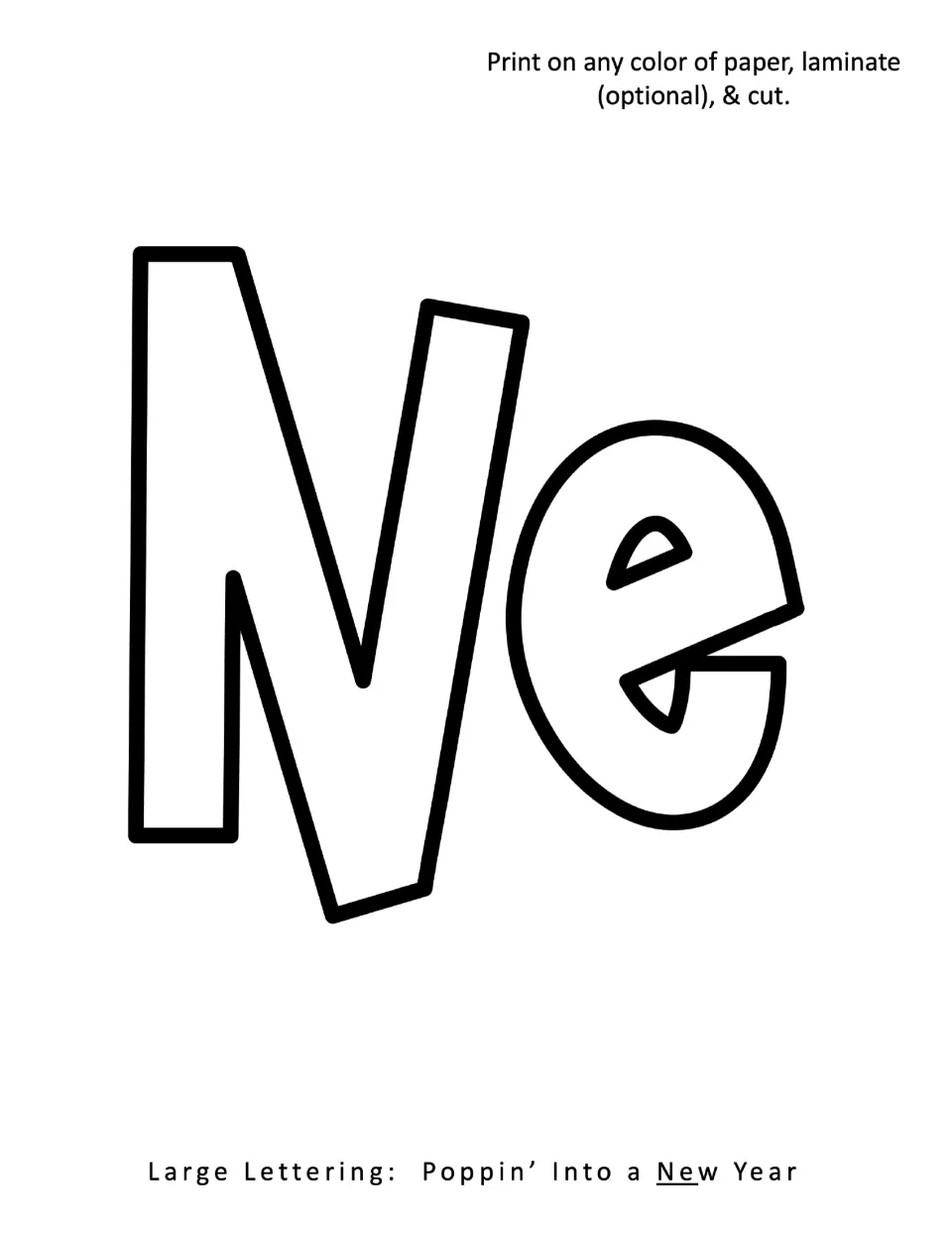 Large outline letters N and e beginning the word New in the heading lettering, with a note to print, laminate and cut