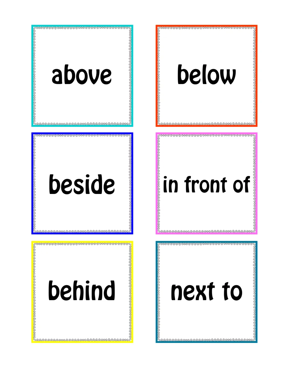 Position word cards reading above, below, beside, in front of, behind and next to, for matching with the picture cards