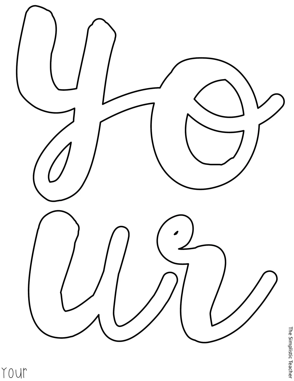 Letter cut-outs spelling 'your' in large outlined cursive, ready to print on colored paper and trim for the display
