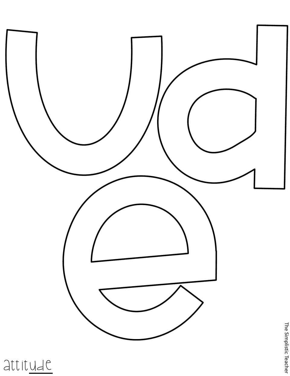 Blank outline letters u, d and e that finish the word 'attitude', a cut-out set for printing on colored paper