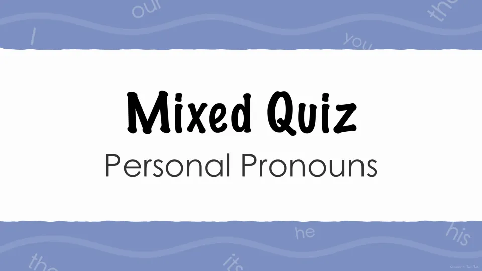 Cover of the personal pronouns quiz, labeled 'Mixed Quiz' and 'Personal Pronouns,' introducing the slides