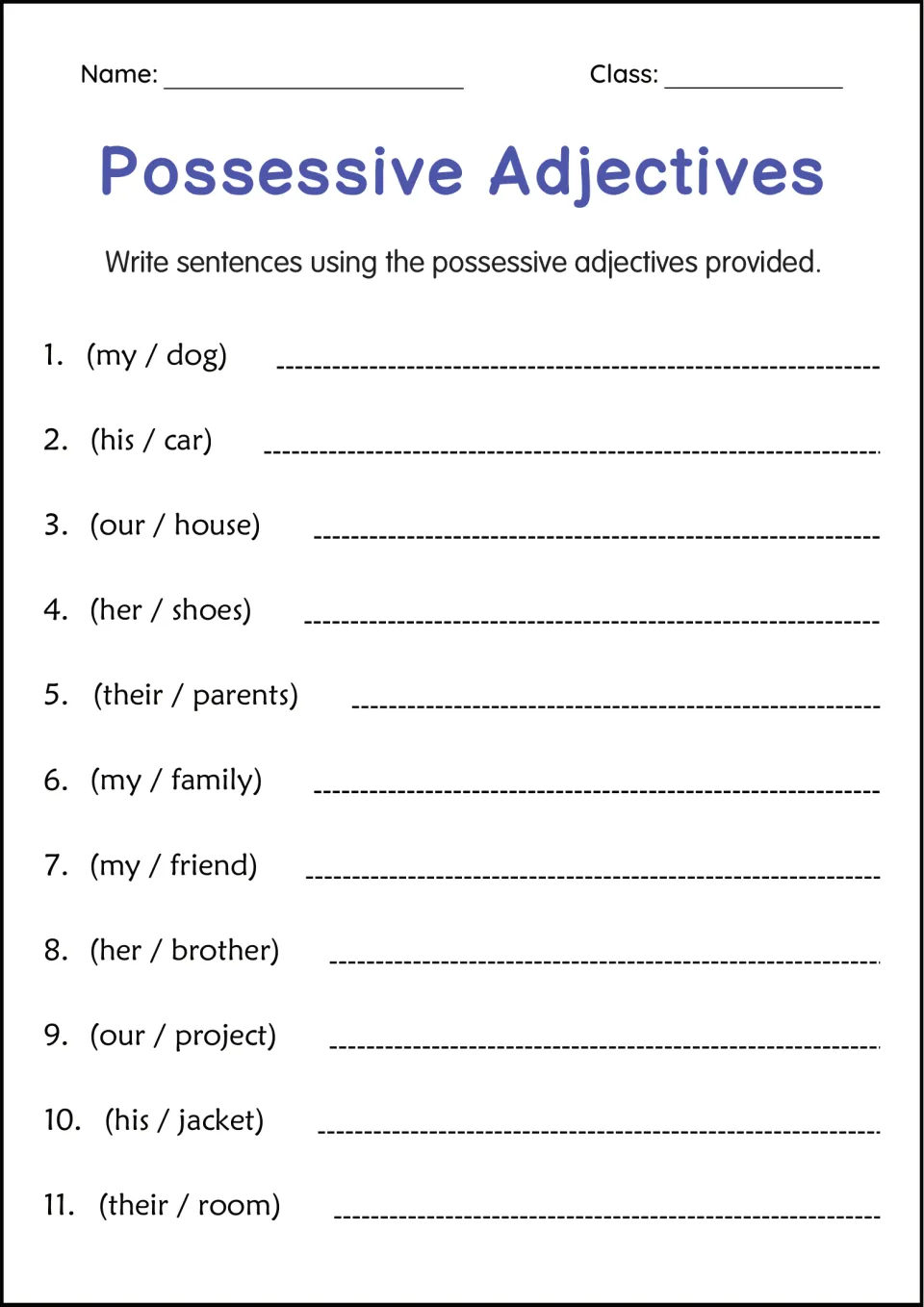 Sentence writing with possessive adjectives: students write 11 sentences from pairs such as (my / dog) and (his / car)