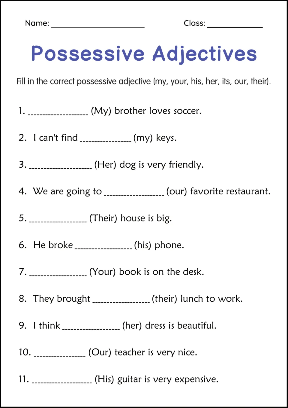 Possessive adjectives from the list my, your, his, her, its, our, their: students fill a cued blank in 11 sentences