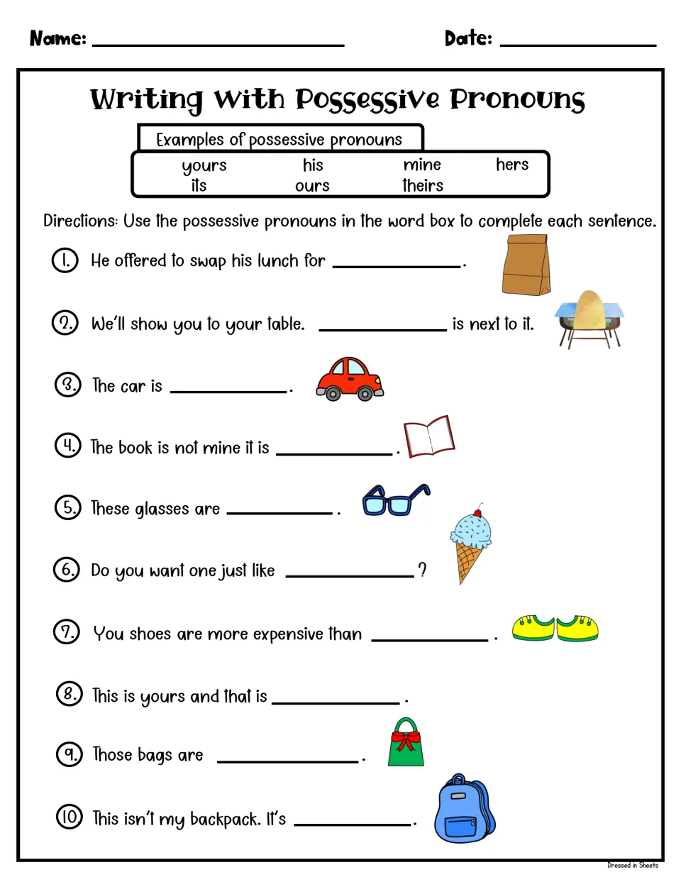 Writing with possessive pronouns: students fill in 10 sentence blanks using yours, his, mine, hers, its, ours or theirs