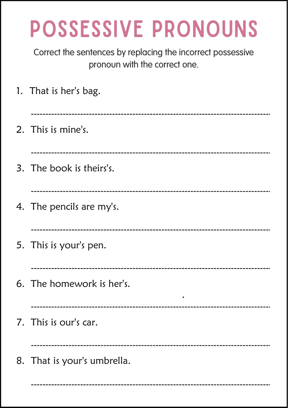 Possessive pronoun errors: students rewrite 8 sentences with forms like her's, mine's and your's using the correct pronoun