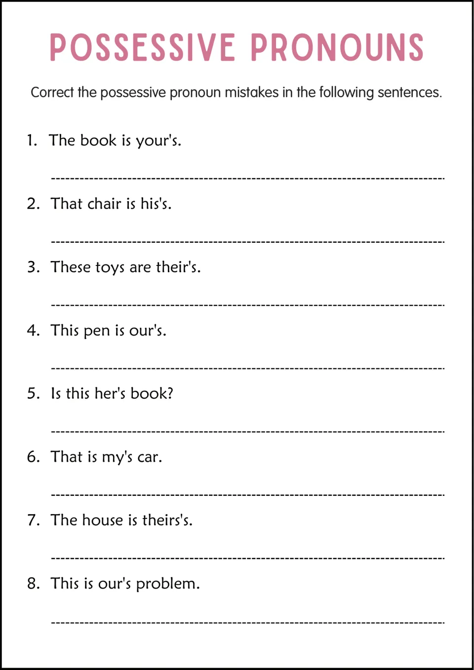Correcting possessive pronoun mistakes: students rewrite 8 sentences with errors like your's, his's, their's and our's