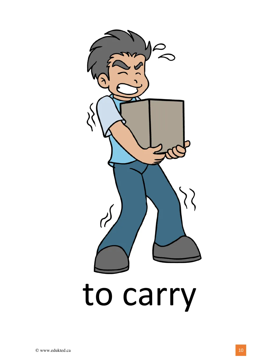 To carry: a straining boy hauls a heavy cardboard box in his arms, legs wobbling, with the action word printed underneath