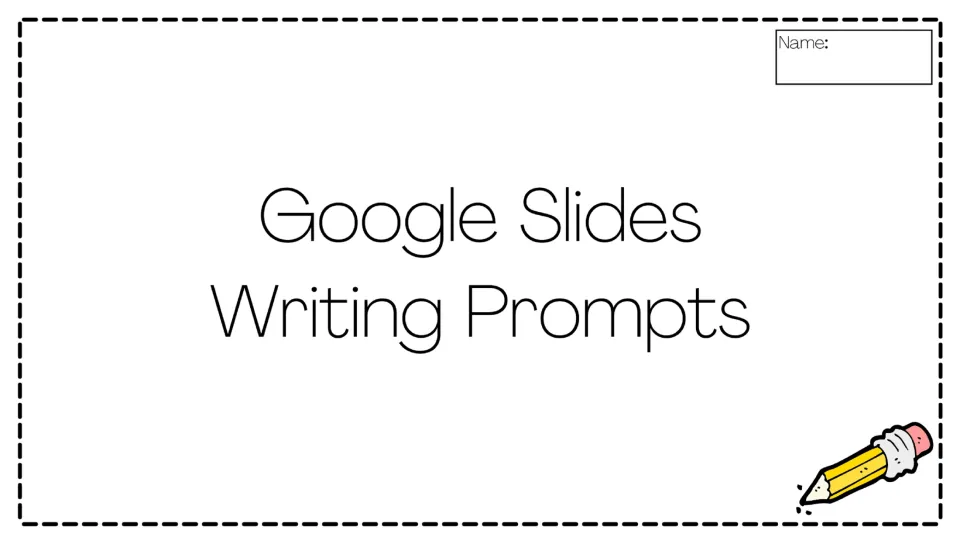 Writing prompt resource cover titled 'Google Slides Writing Prompts' with a place for the student's name