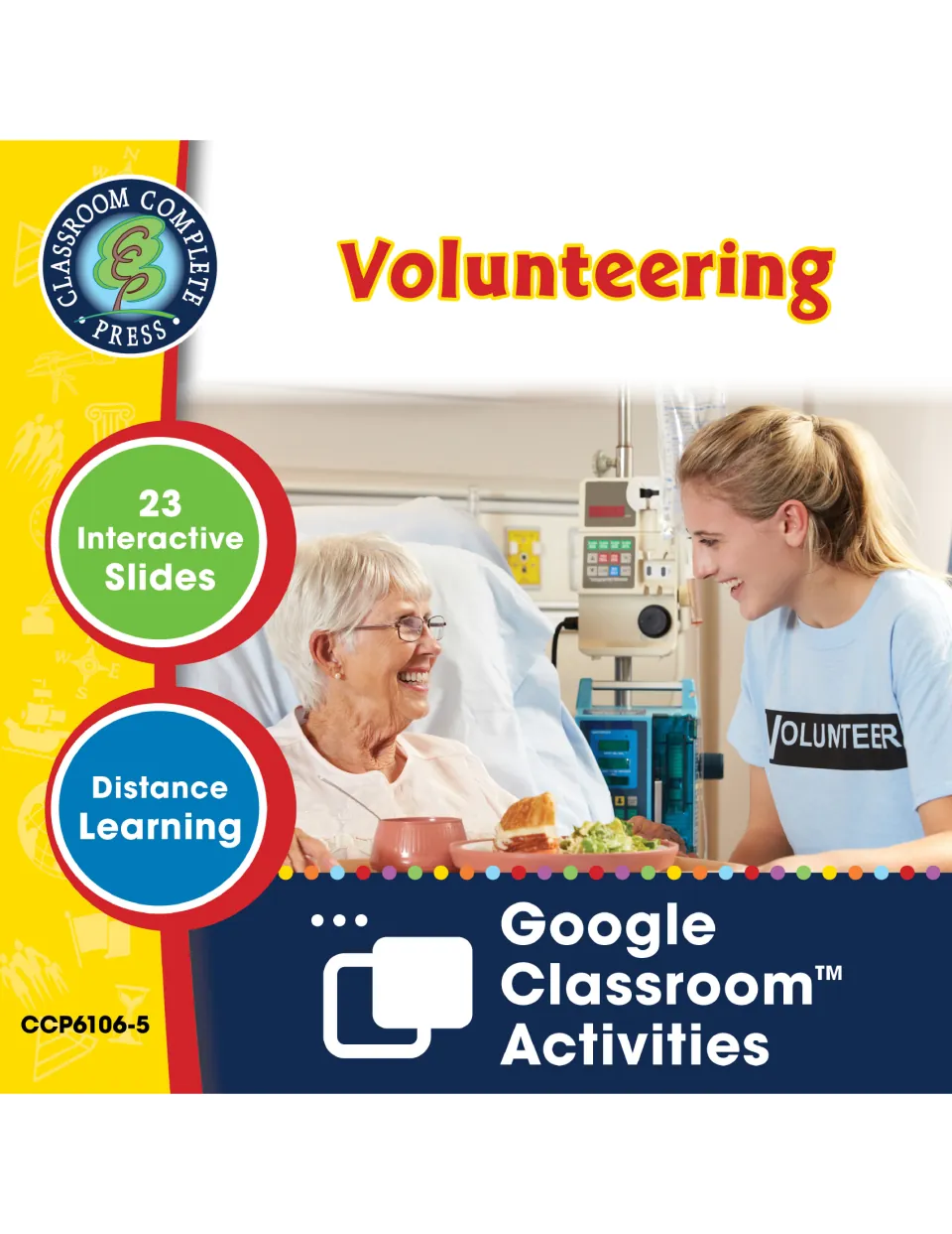 Volunteering cover: 23 interactive Google Classroom slides for distance learning, showing a teen volunteer with a patient