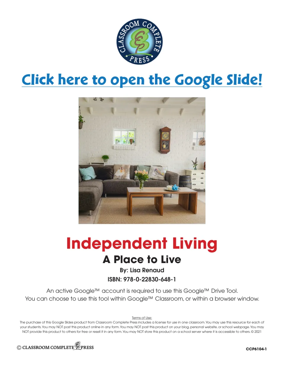 Independent Living title page by Lisa Renaud with a link to open the Google Slide, account requirement and terms of use