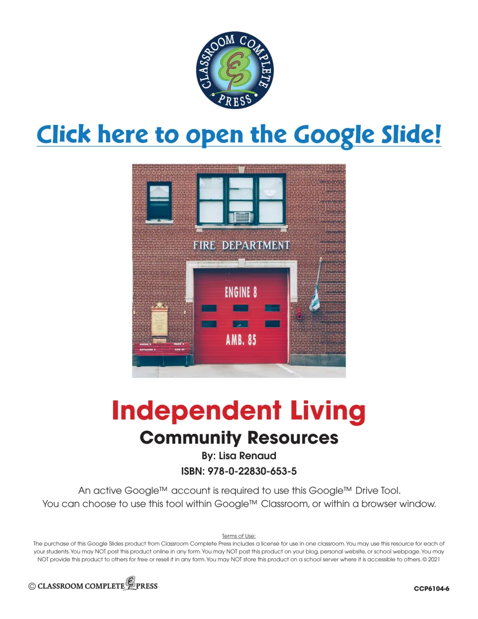 Independent Living: Community Resources title page by Lisa Renaud with the Google Slide link and terms of use