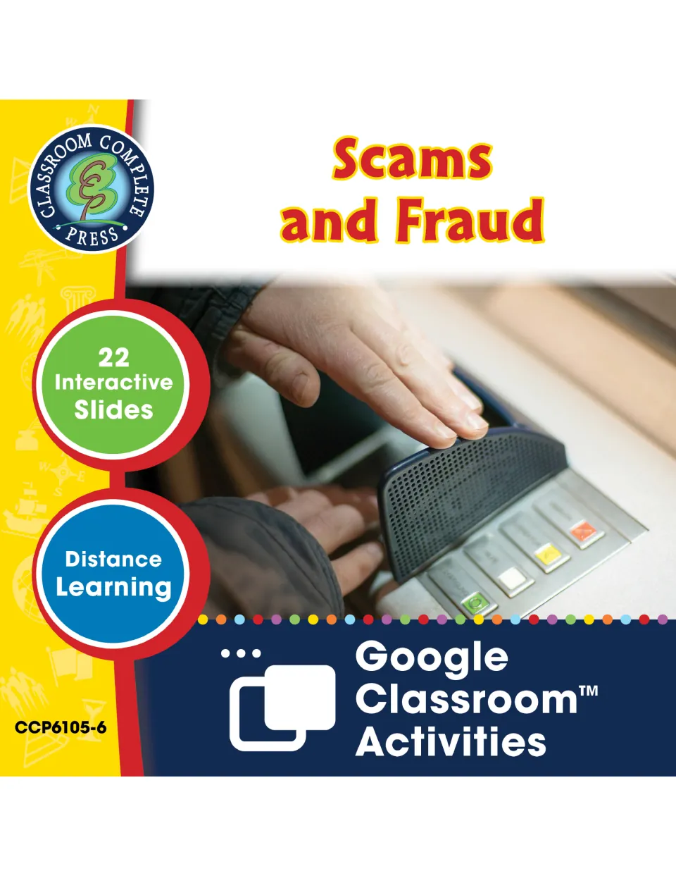Scams and Fraud cover for 22 interactive Google Classroom slides, with a photo of hands shielding a PIN keypad