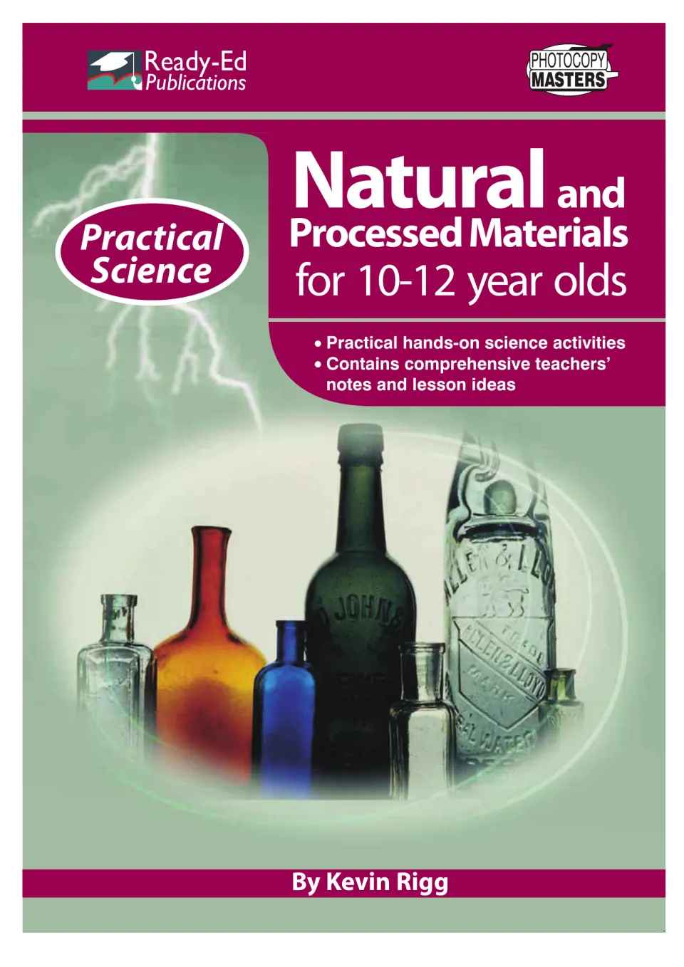 Natural and Processed Materials cover for ages 10-12, from the Practical Science series, by Kevin Rigg