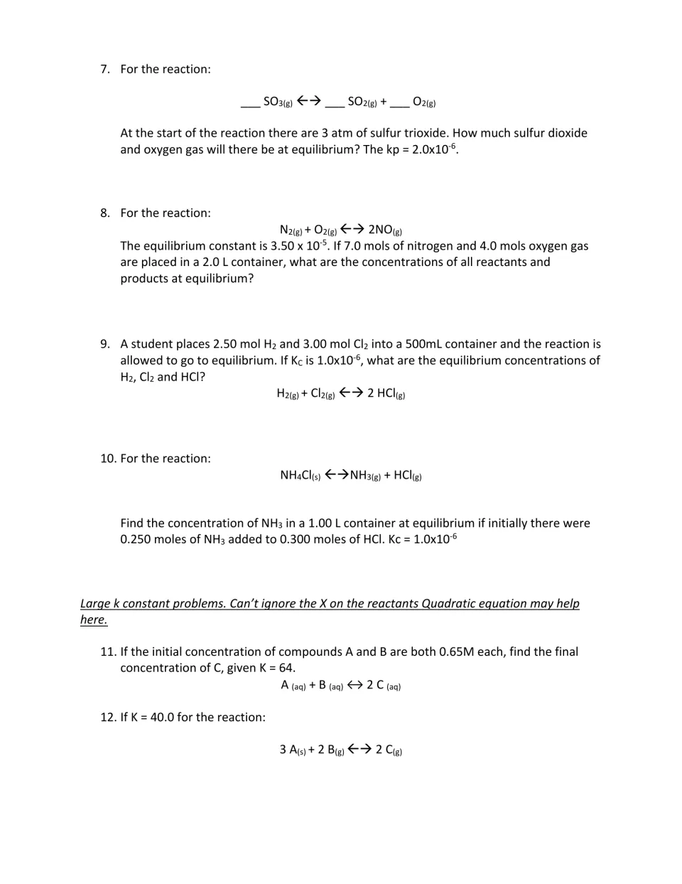 Equilibrium problems 7–12 move from small K calculations to large K values, ending with a solid A reaction.