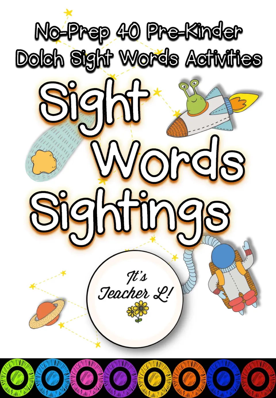 Sight Words Sightings cover: No-Prep 40 Pre-Kinder Dolch Sight Words Activities, with an astronaut, rocket and planet
