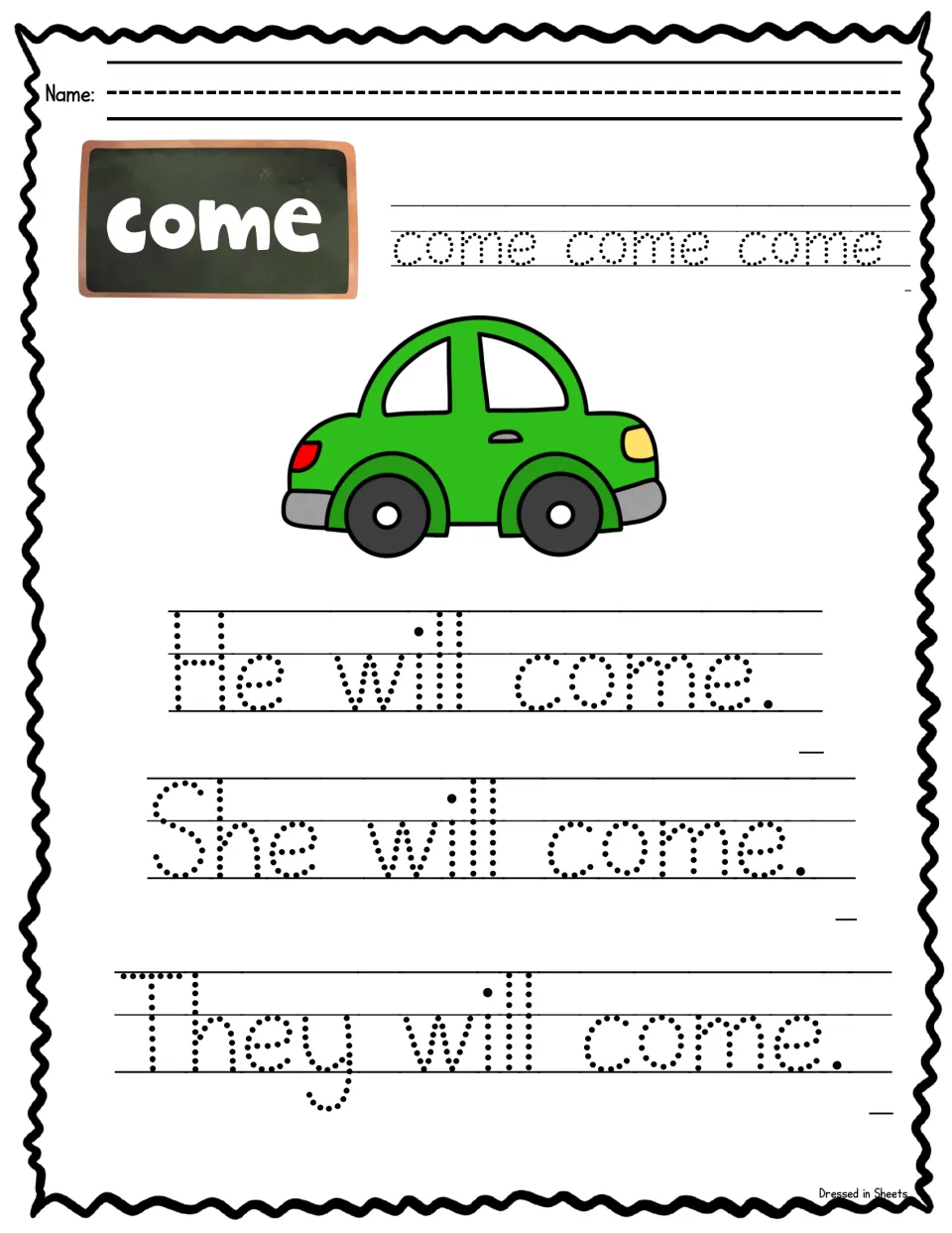 Sight word come: students trace come three times, then He will come, She will come and They will come under a green car