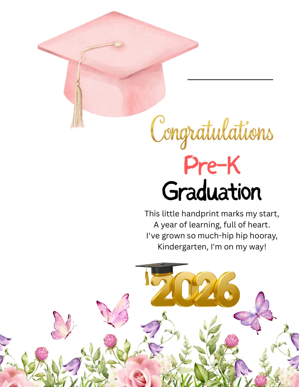 Pink-cap version of the Pre-K graduation handprint poem, with a name line, gold 2026, butterflies and flowers below