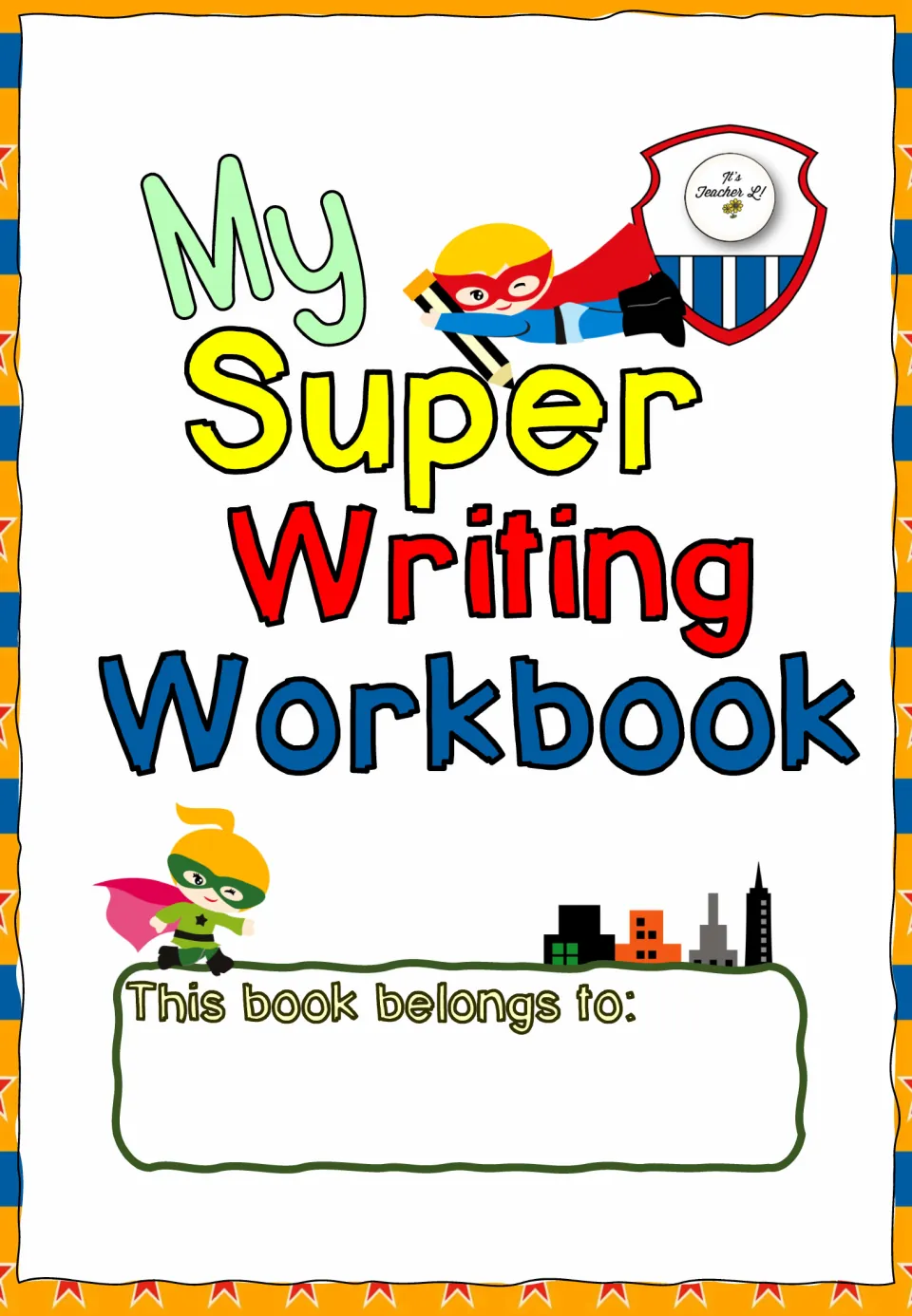 Student workbook cover titled 'My Super Writing Workbook' includes 'This book belongs to' for a name