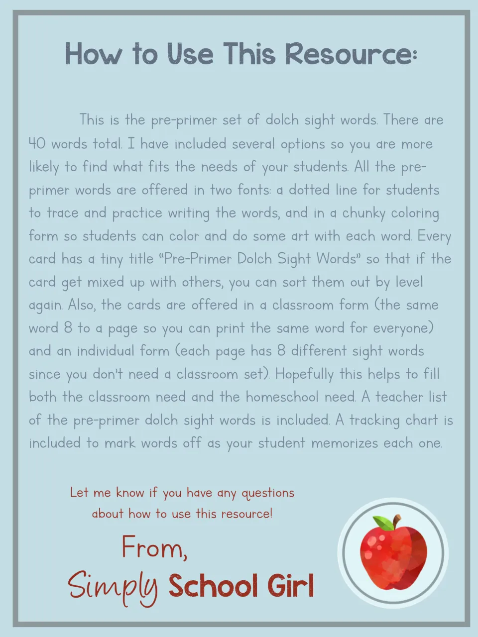 How to use this resource: 40 pre-primer words in trace and coloring fonts, class and individual cards, list and tracker