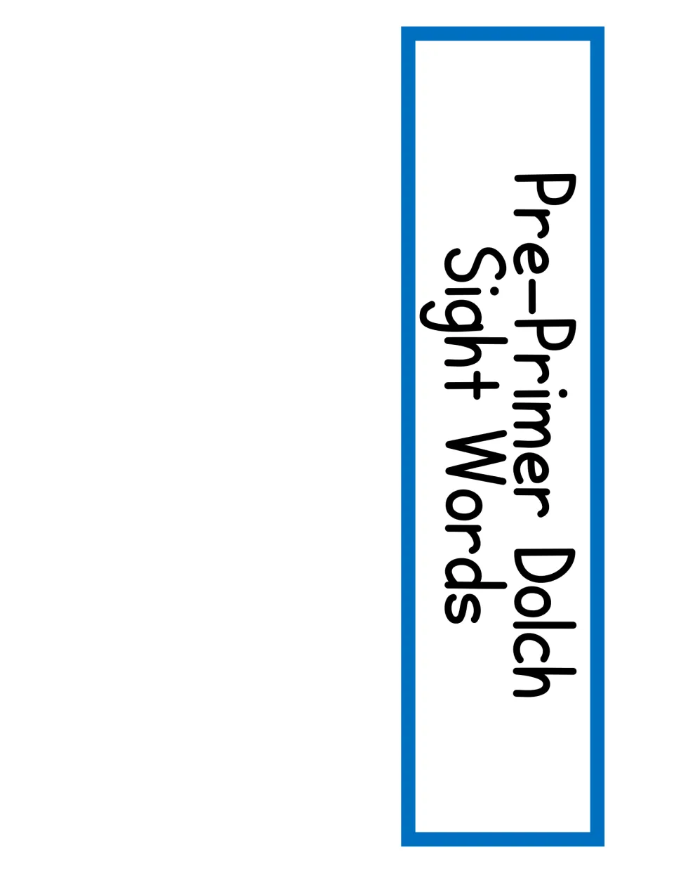 Header banner printed sideways reading Pre-Primer Dolch Sight Words, to cut out and post above the word wall display