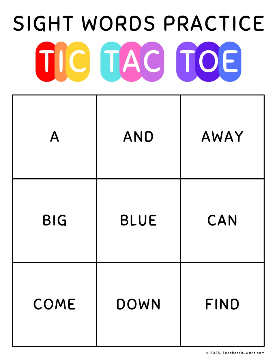 Sight words tic tac toe: students read a, and, away, big, blue, can, come, down and find to claim each square
