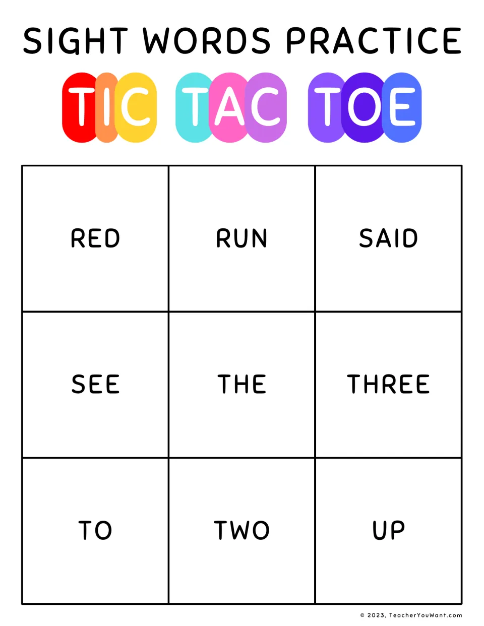 Tic tac toe sight word reading with red, run, said, see, the, three, to, two and up; players read a word to take a turn