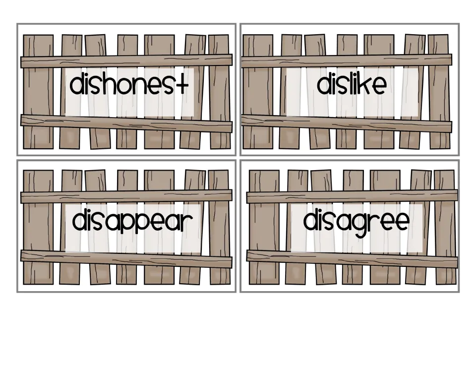 Prefix dis- fence cards: dishonest, dislike, disappear and disagree, for students to match with their meaning cards