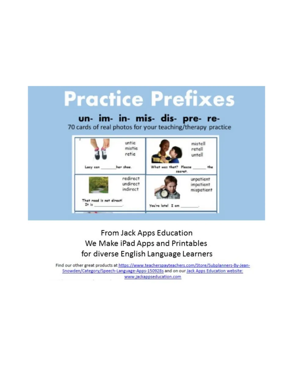Practice Prefixes cover: 70 photo cards for un-, im-, in-, mis-, dis-, pre- and re- with sample fill-in-the-blank cards