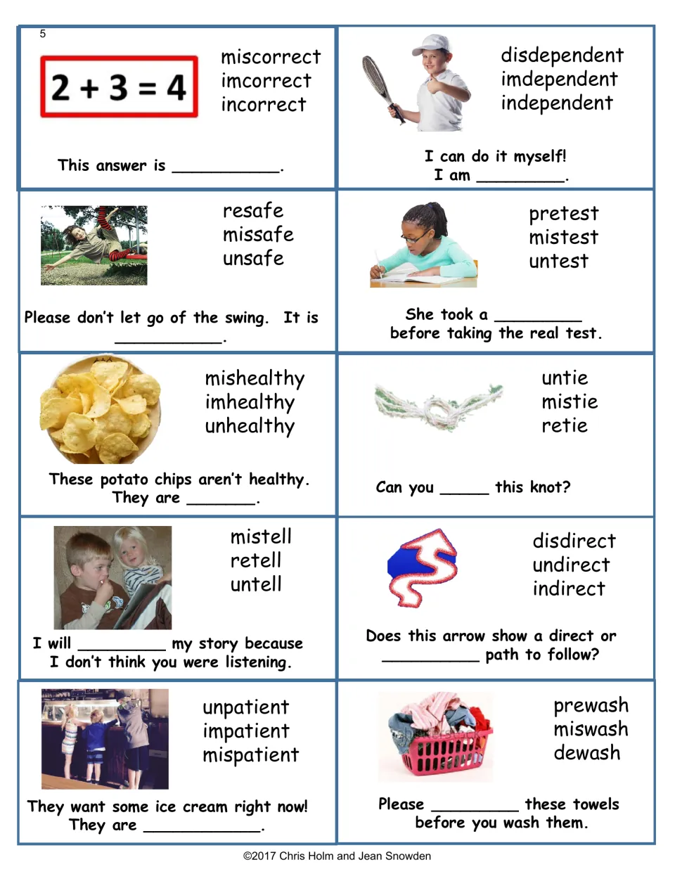 More prefix cards: fill blanks with incorrect, independent, unsafe, pretest, unhealthy or retell using photo clues