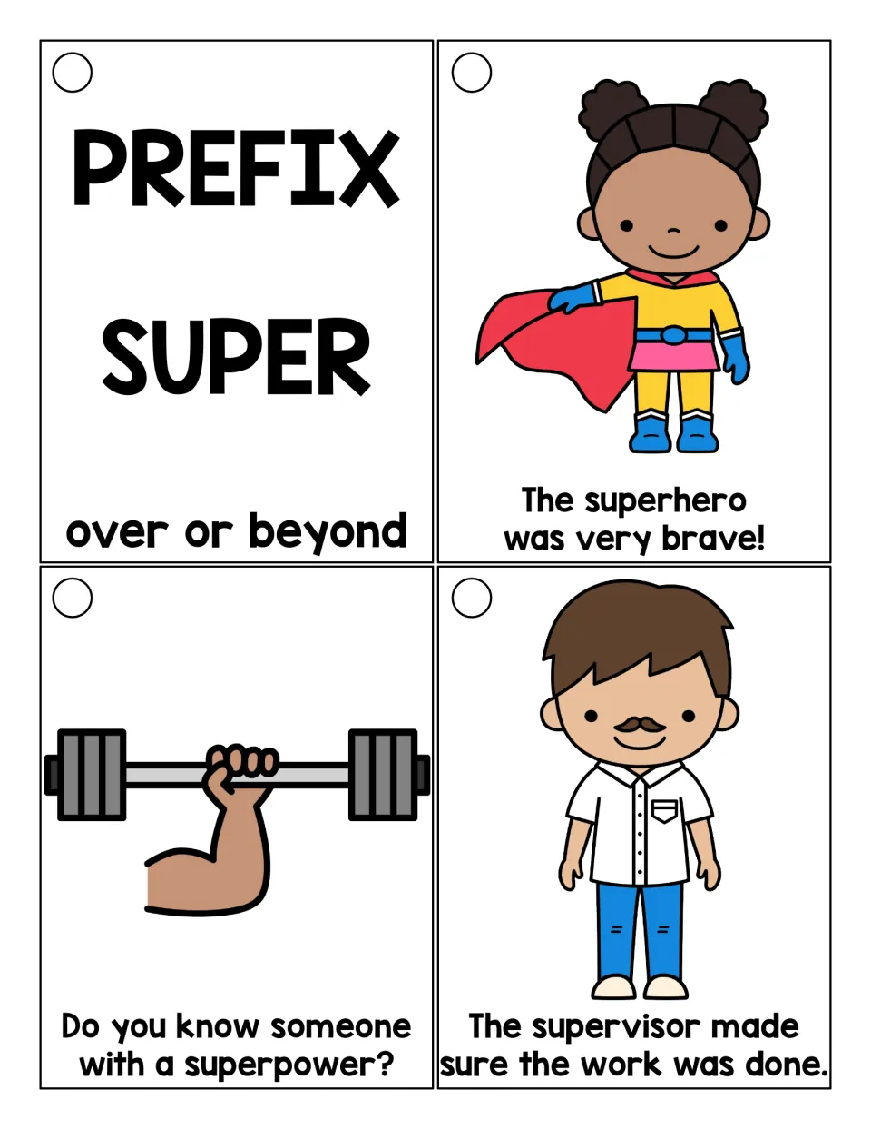 Prefix super- means over or beyond: students read sentence cards using superhero, superpower and supervisor