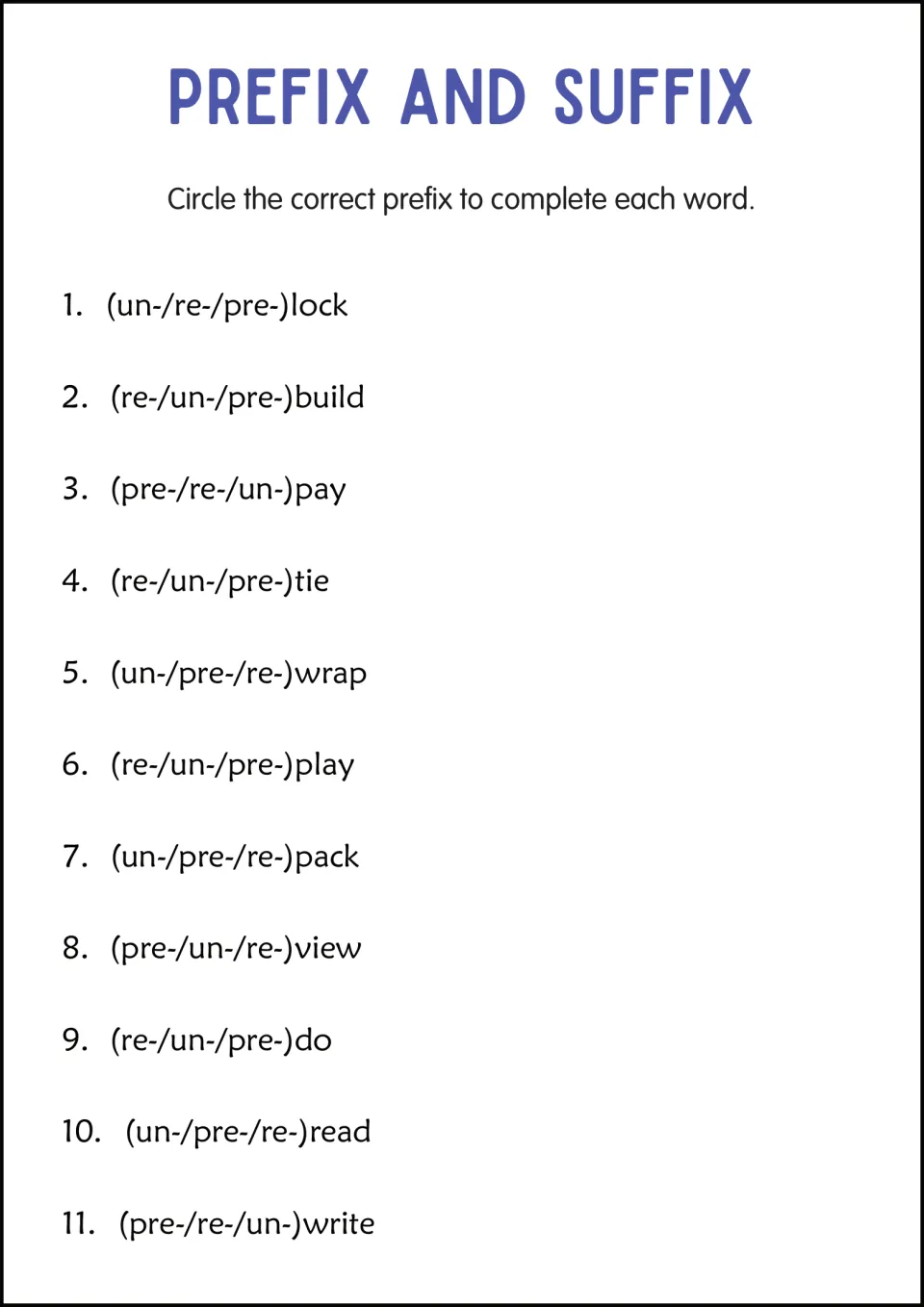 Choosing prefixes: students circle un-, re- or pre- to complete 11 words such as lock, build, pay, tie and view