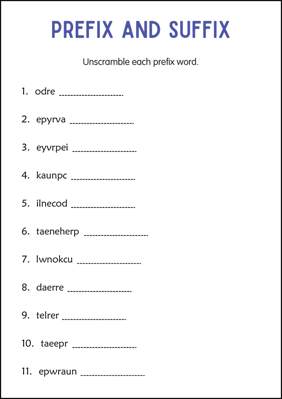 Prefix word scramble: students unscramble 11 letter jumbles such as odre, daerre and epwraun into words with prefixes