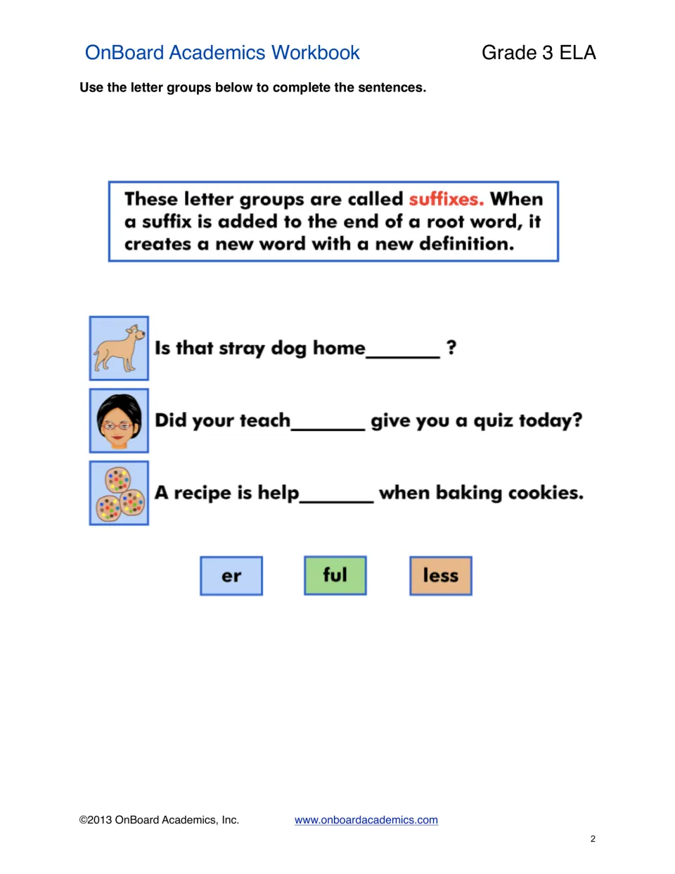 Suffix definition and sentence completion: students add er, ful or less to home, teach and help to finish three sentences