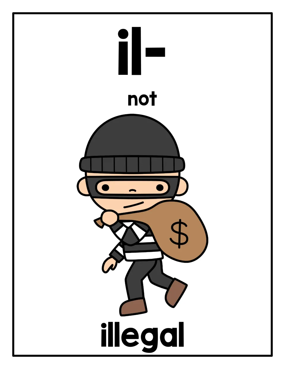 Prefix il- poster: meaning "not" with the example word illegal, shown by a masked robber carrying a money bag
