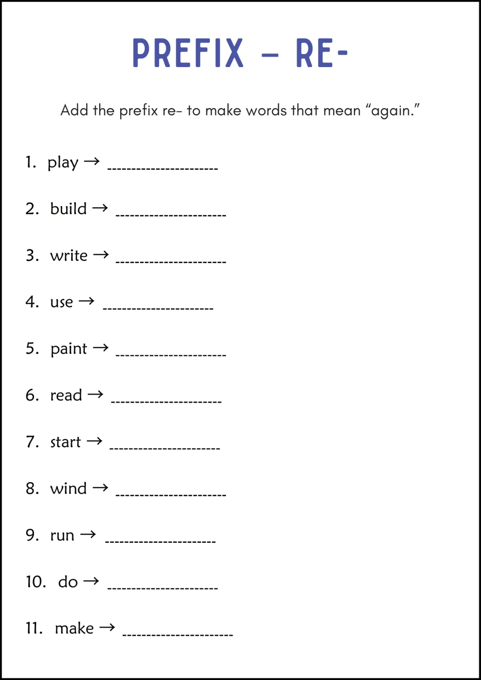 Prefix re- meaning again: students add re- to 11 base words including play, build, write and paint to form new words