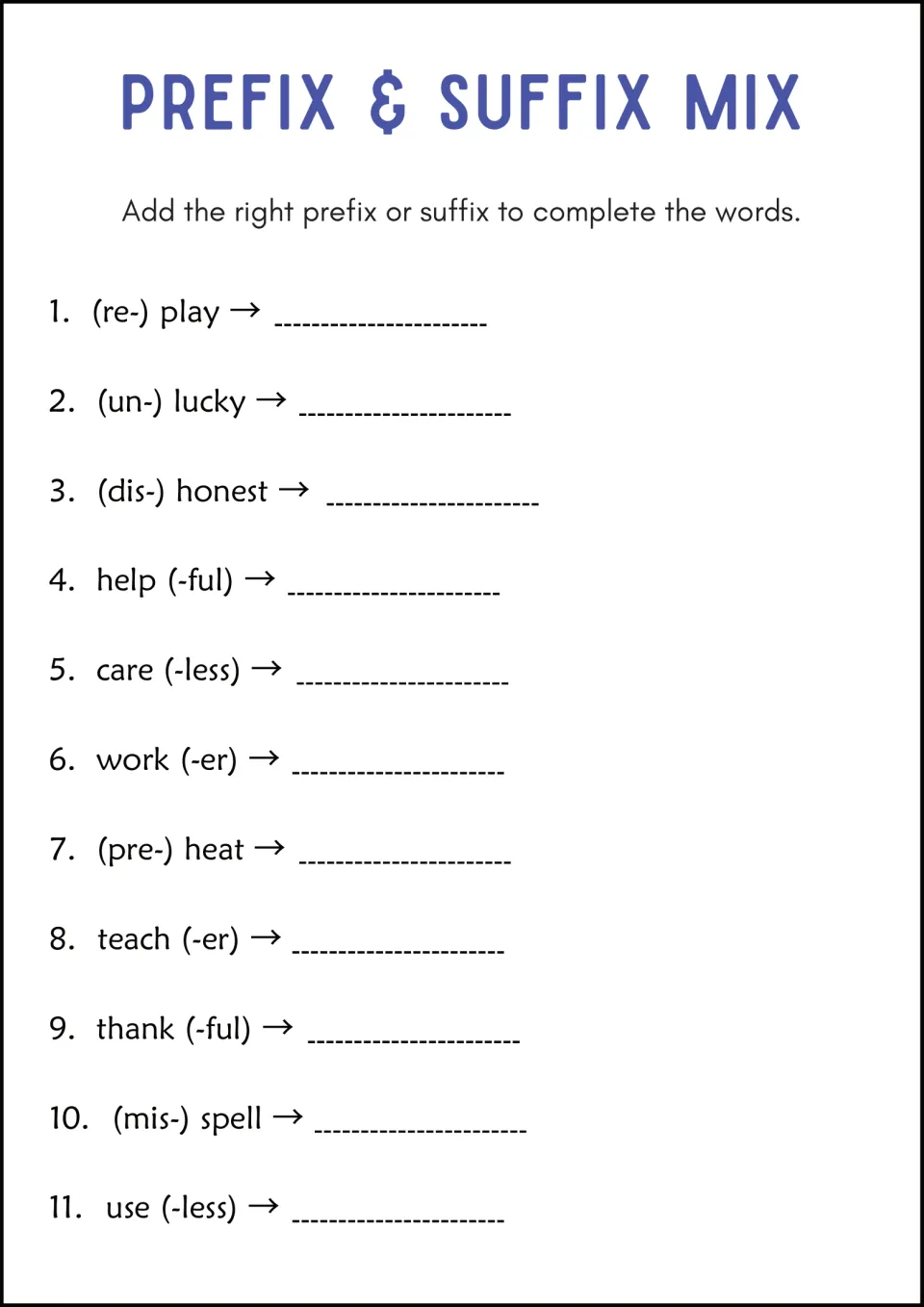 Prefix and suffix mix: students join re-, un-, dis-, pre-, mis-, -ful, -less and -er to 11 given base words
