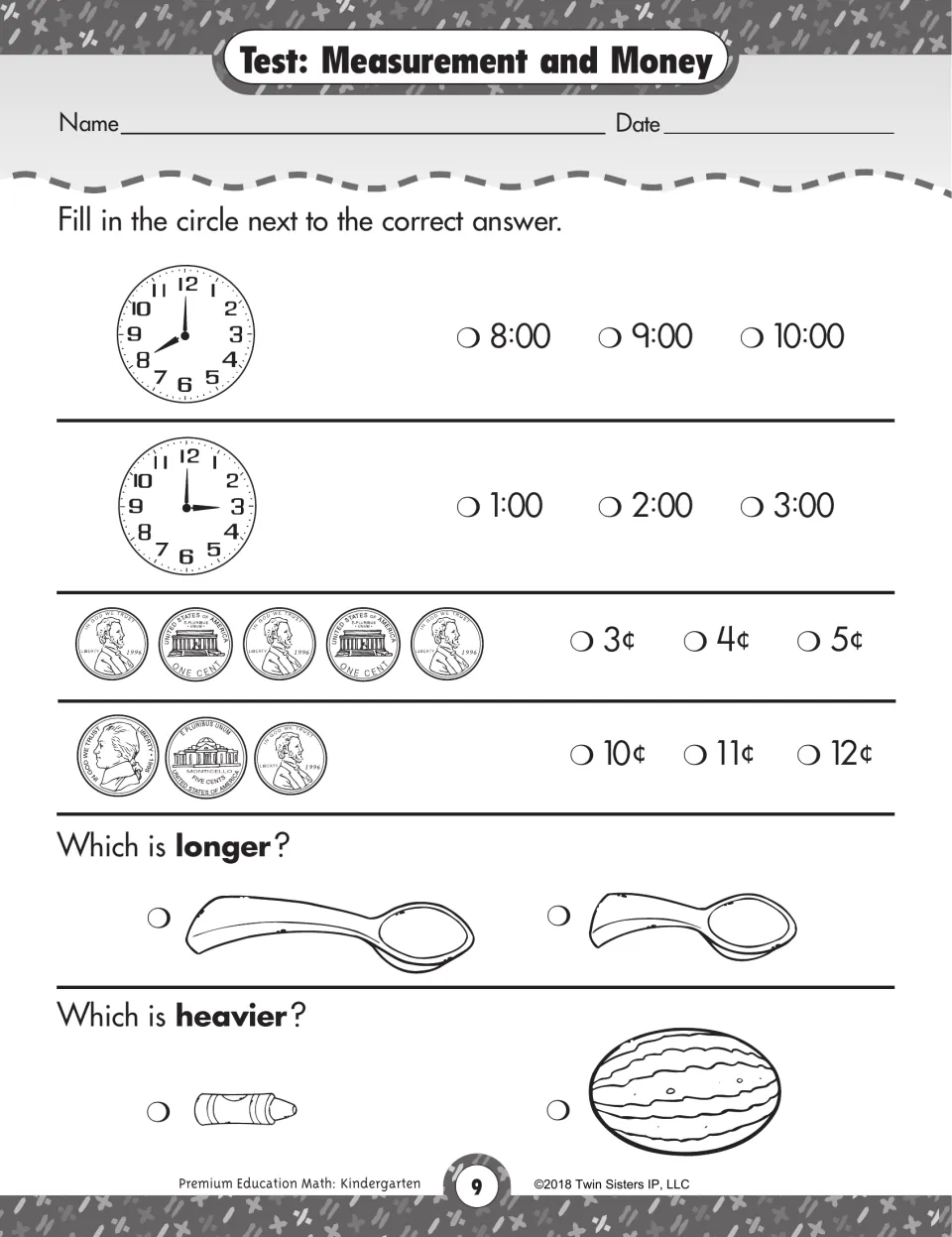 Measurement and money test: students tell time to the hour, count pennies and nickels, and pick longer and heavier items