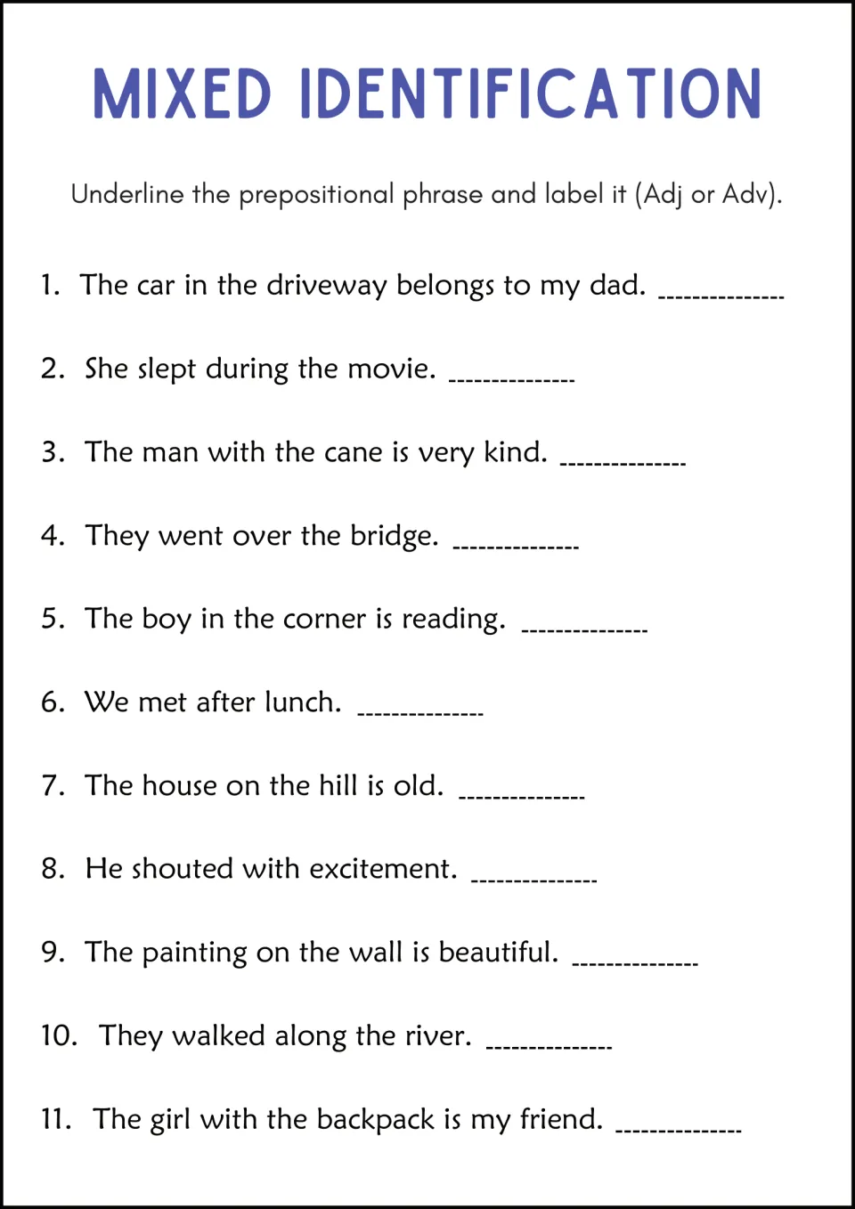 Mixed Identification: students underline each prepositional phrase and label it Adj or Adv across 11 mixed sentences