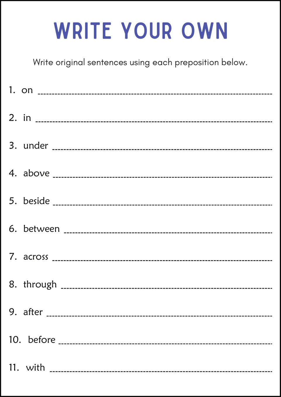 Write Your Own: students compose an original sentence for each of 11 prepositions, from on and under to before and with