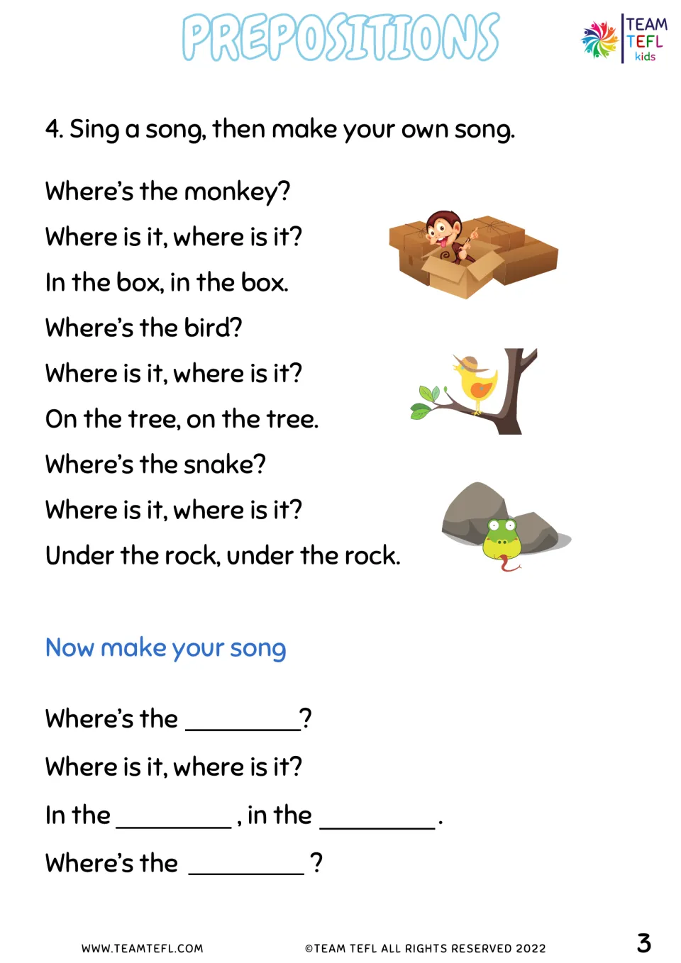 Where's the monkey? song with in, on and under verses, then a fill-in template for students to begin writing their own song
