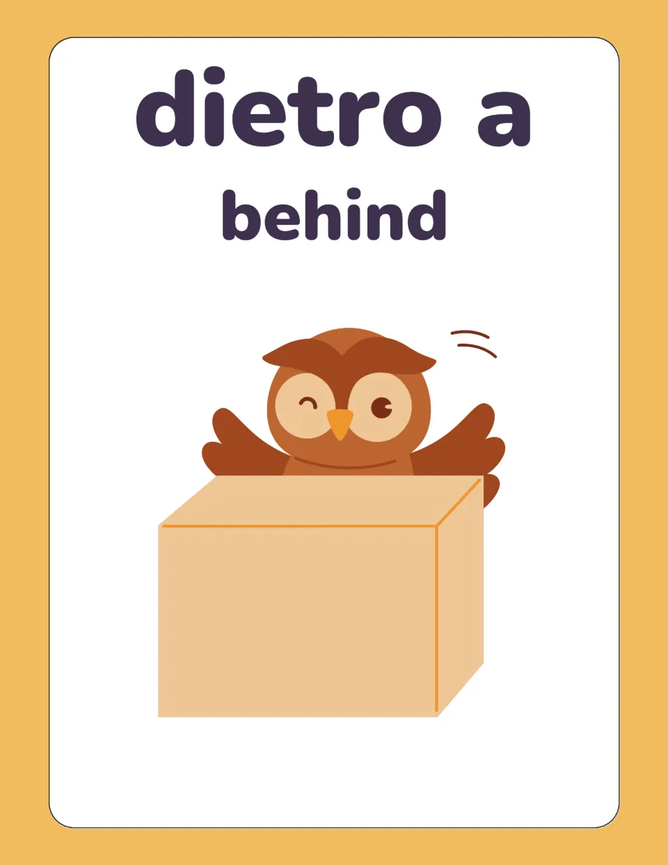 Italian preposition flashcard for dietro a (behind), showing an owl partly hidden behind a closed box