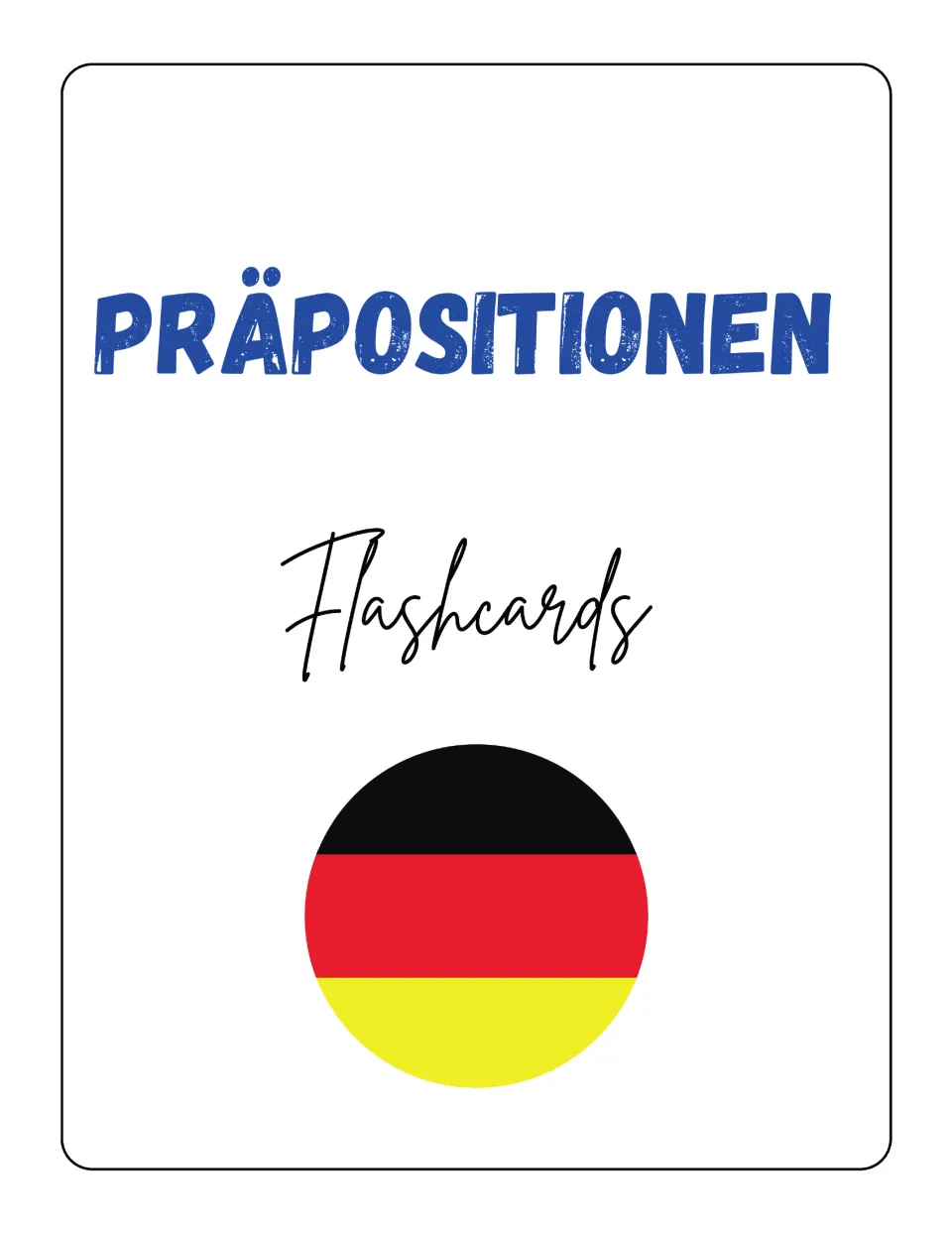 Präpositionen Flashcards cover: German prepositions card set titled in blue, shown with a round German flag