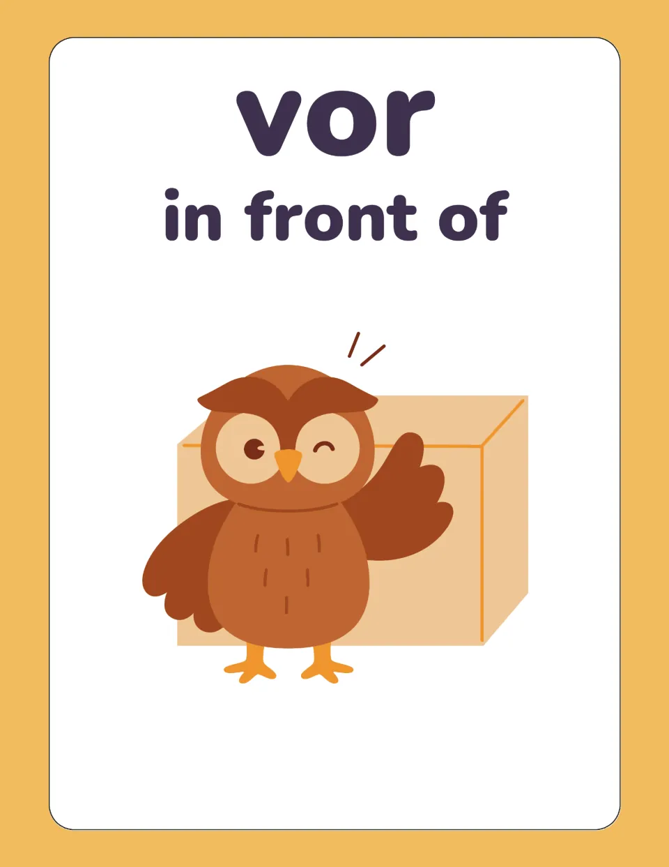 German preposition card for vor, translated in front of, showing a winking owl standing before a large box