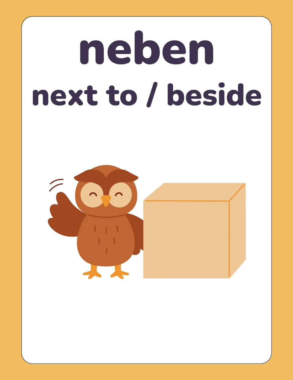 German preposition card for neben, translated next to / beside, showing a smiling, waving owl standing beside a box